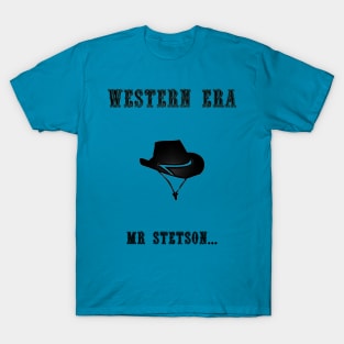 Western Slogan - Mr Stetson T-Shirt
